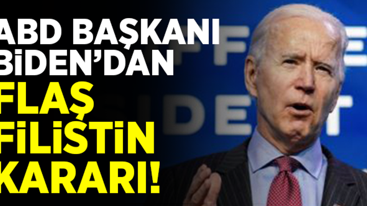 ABD Başkanı Biden'dan flaş 'Filistin' kararı!
