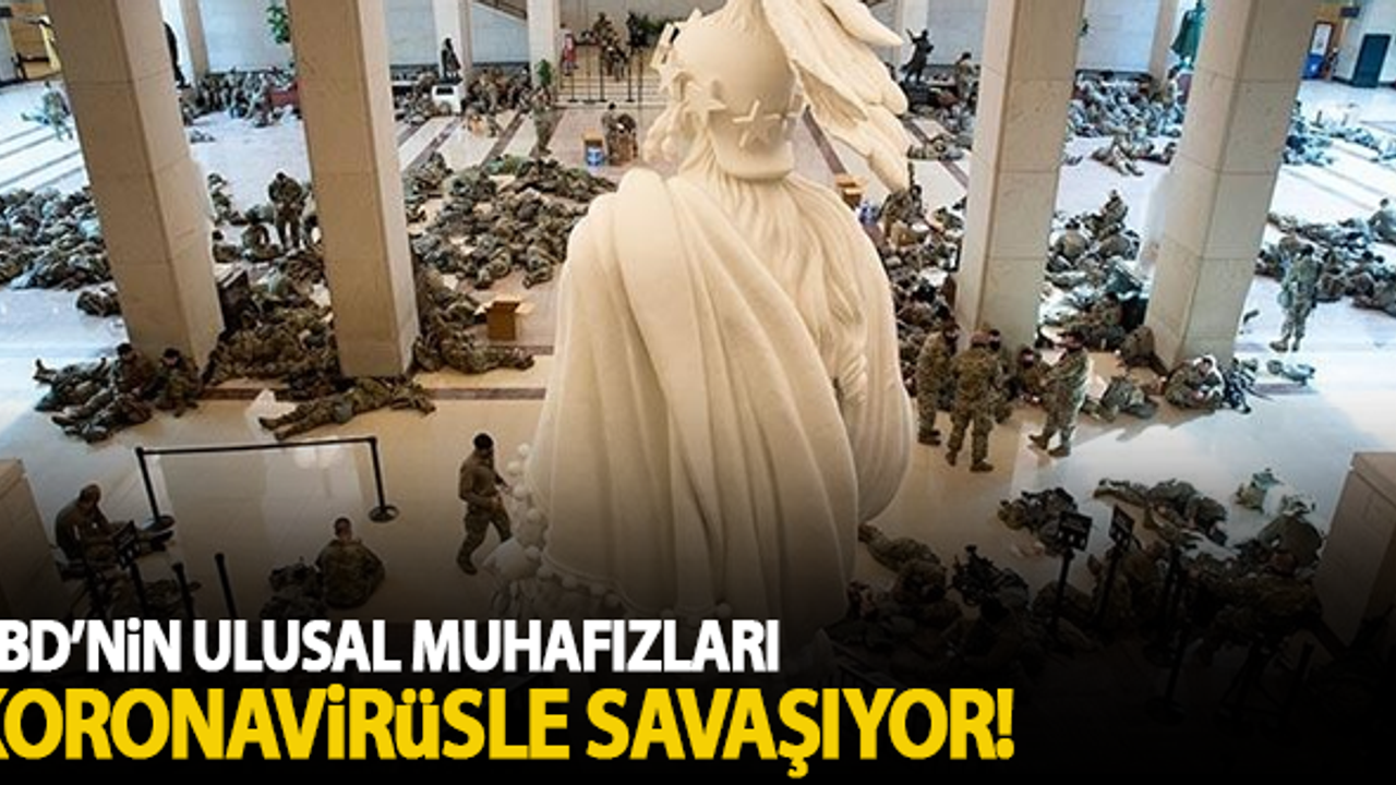 ABD'nin ulusal muhafızları kororonavirüsle savaşıyor