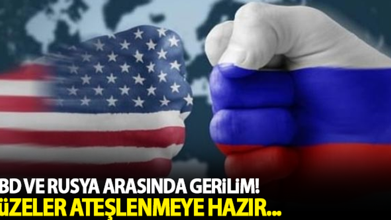 ABD ve Rusya arasında gerilim! Füzeler ateşlenmeye hazır...