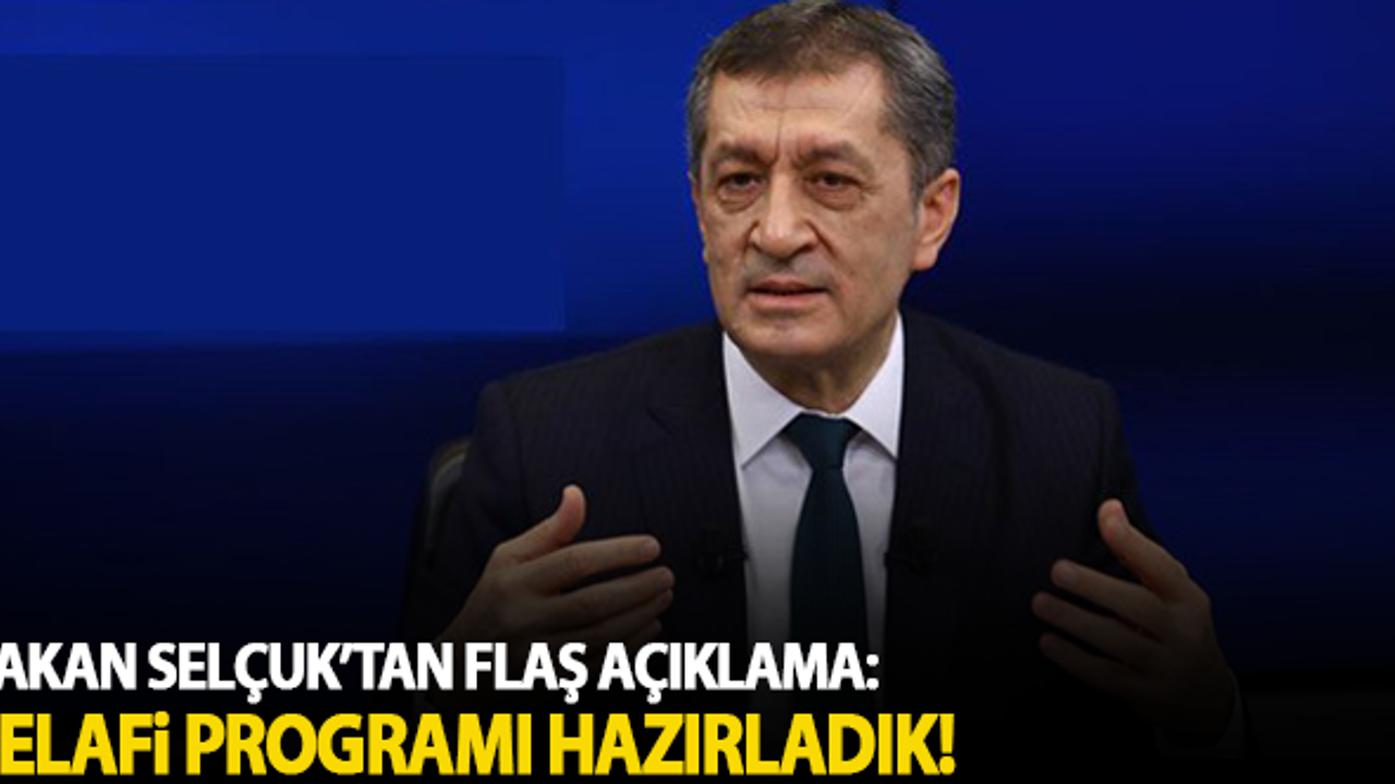 Bakan Selçuk'tan dikkat çeken 'telafi programı' açıklaması!