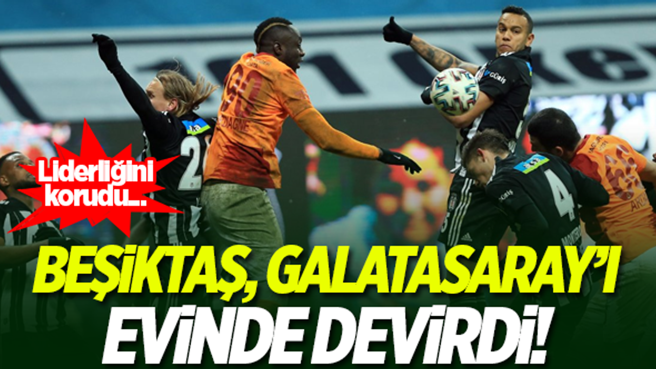 Beşiktaş, Galatasaray'ı devirerek liderliğini korudu!