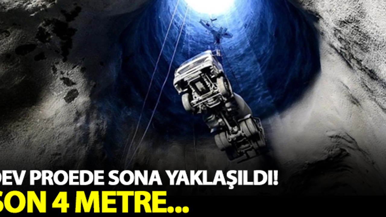 Dev projede sona yaklaşıldı! Son 4 metre...