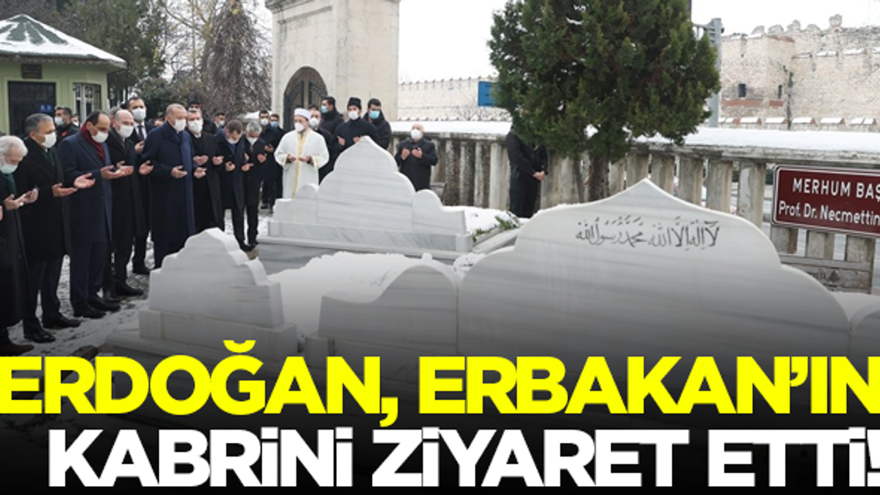 Erdoğan, Erbakan'ın kabrini ziyaret etti