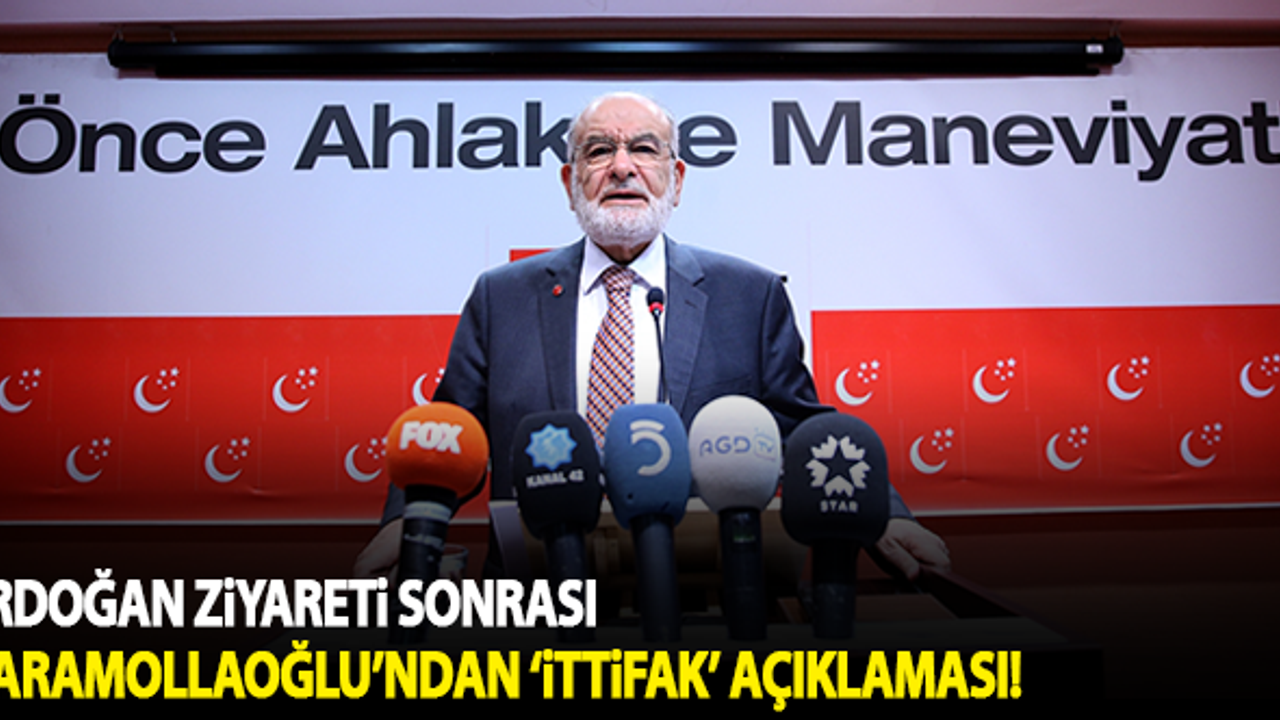 Erdoğan'ın ziyareti sonrası Karamollaoğlu'ndan 'ittifak' açıklaması