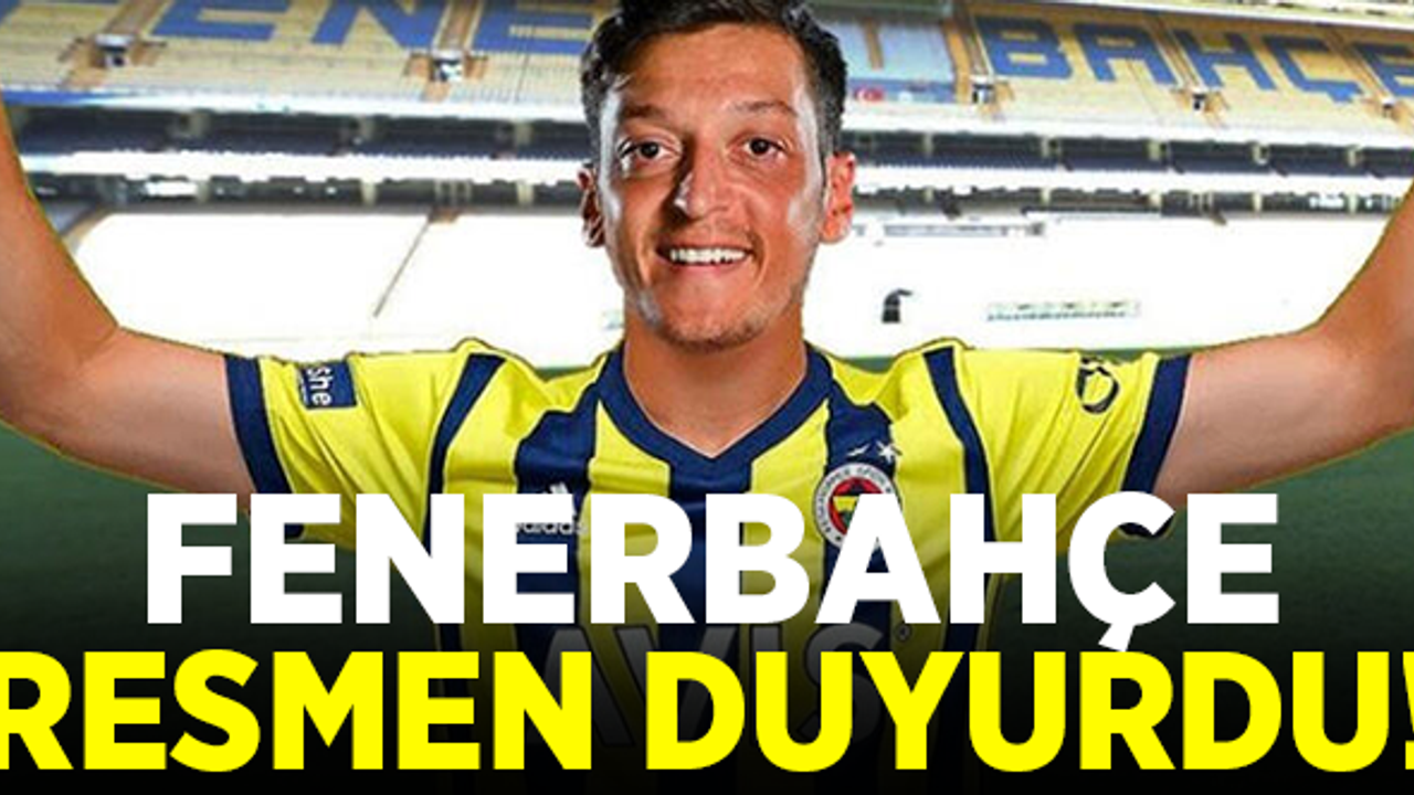 Fenerbahçe Mesut Özil'i resmen duyurdu!