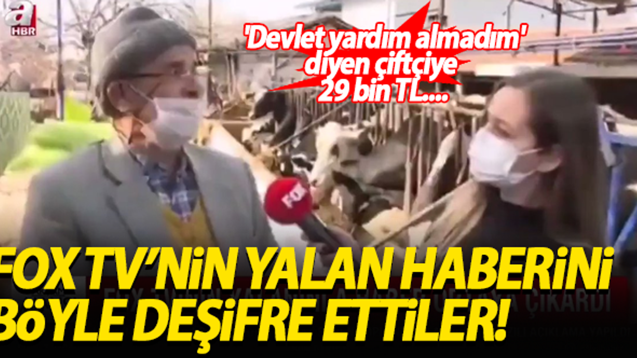 FOX TV'nin yalan haberini böyle deşifre ettiler! 'Devlet yardımı almadım' diyen çiftçiye 29 bin TL....