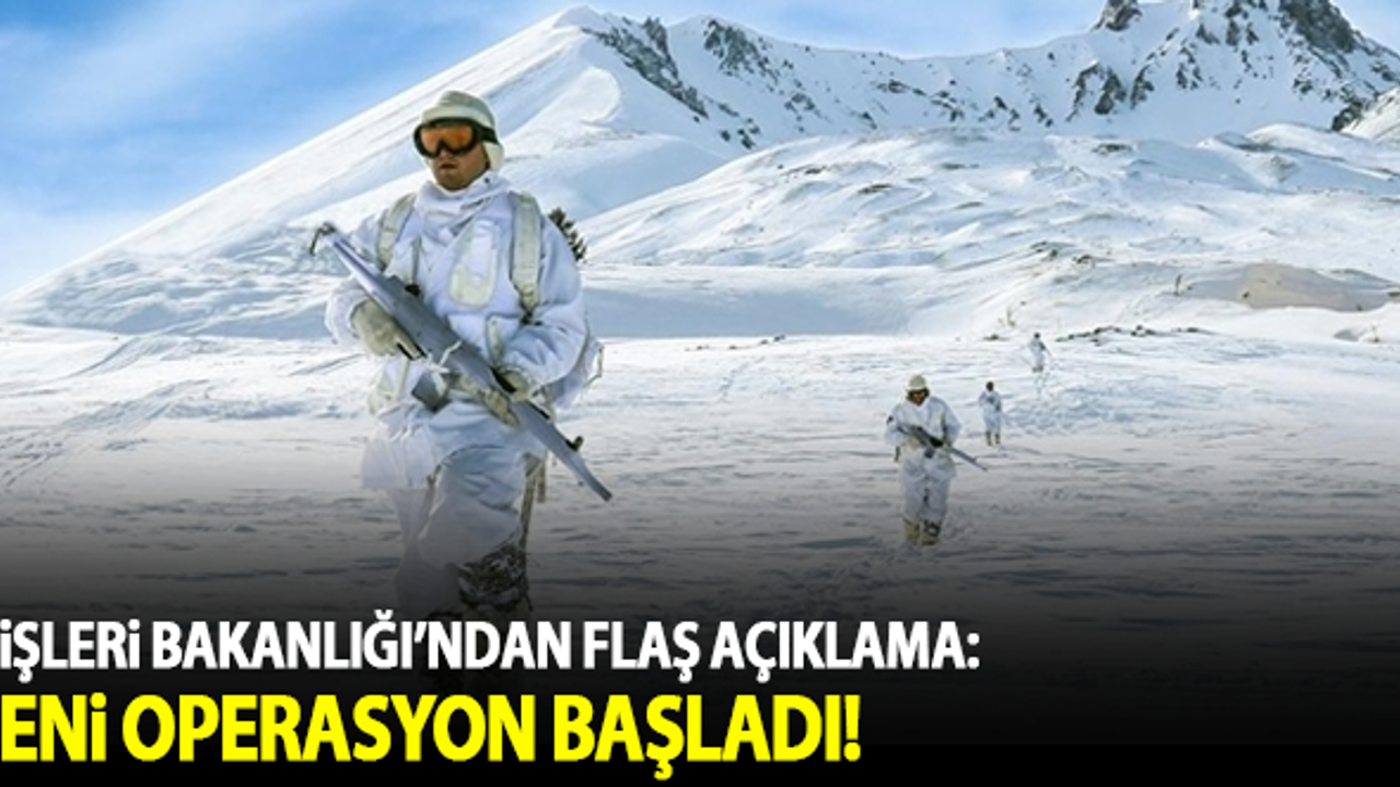 İçişleri'nden flaş açıklama: Yeni operasyon başladı!