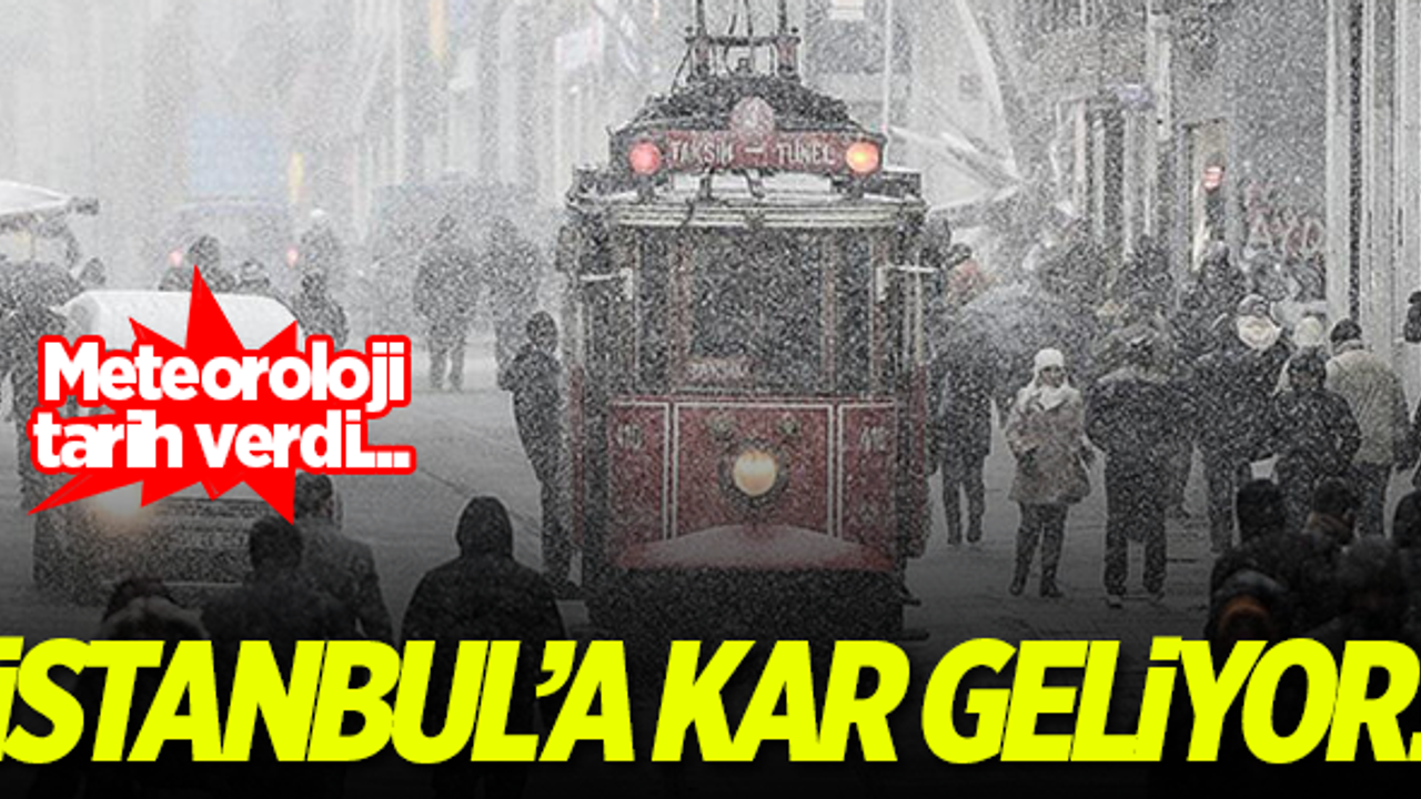 İstanbul'a kar geliyor! Meteoroloji tarih verdi..
