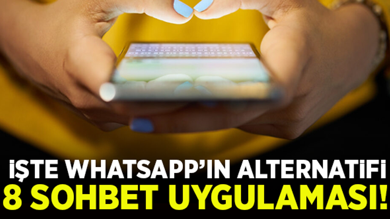 işte WhatsApp yerine kullanılabilecek en iyi 8 sohbet uygulaması...