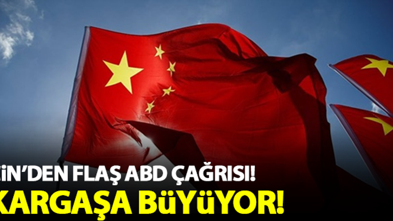 Kargaşa büyüyor! Çin'den flaş ABD çağrısı!