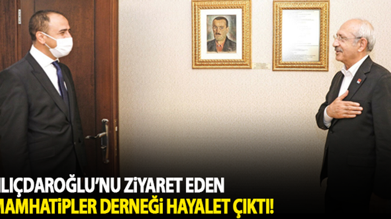 Kılıçdaroğlu'nu ziyaret eden dernek hayalet çıktı!