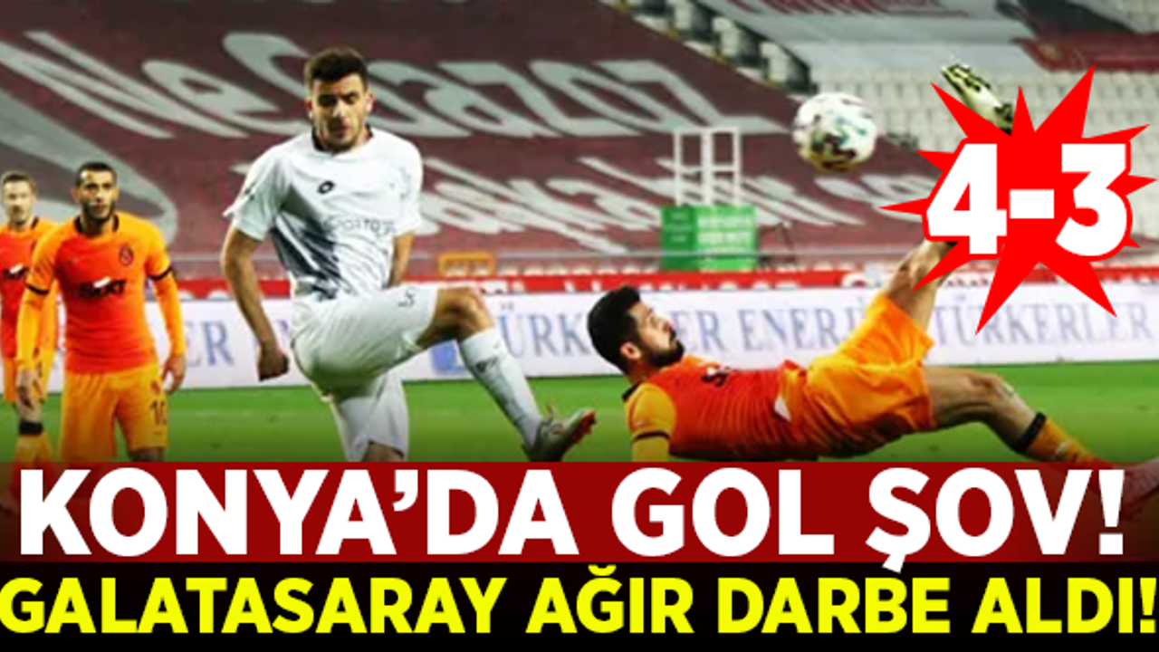 Konya'daki gol şovunda, Galatasaray'a ağır darbe!