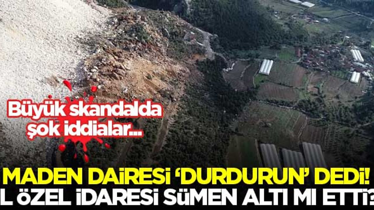 Maden şirketini koruyup, vatandaşı mağdur mu ettiler?