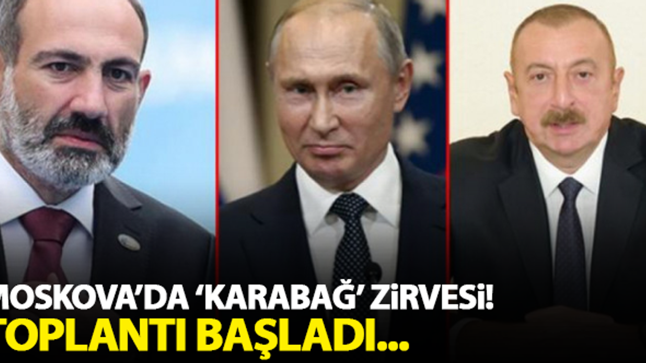 Mokova'da kritik 'Kararabağ' toplantısı başladı!