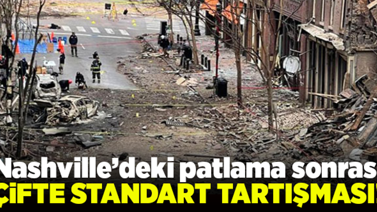 Nashville'deki patlamadan sonra, 'çifte standart' tartışması!