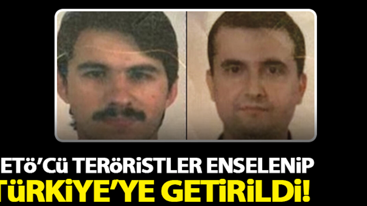 O FETÖ'cüler enselenip Türkiye'ye getirildi!