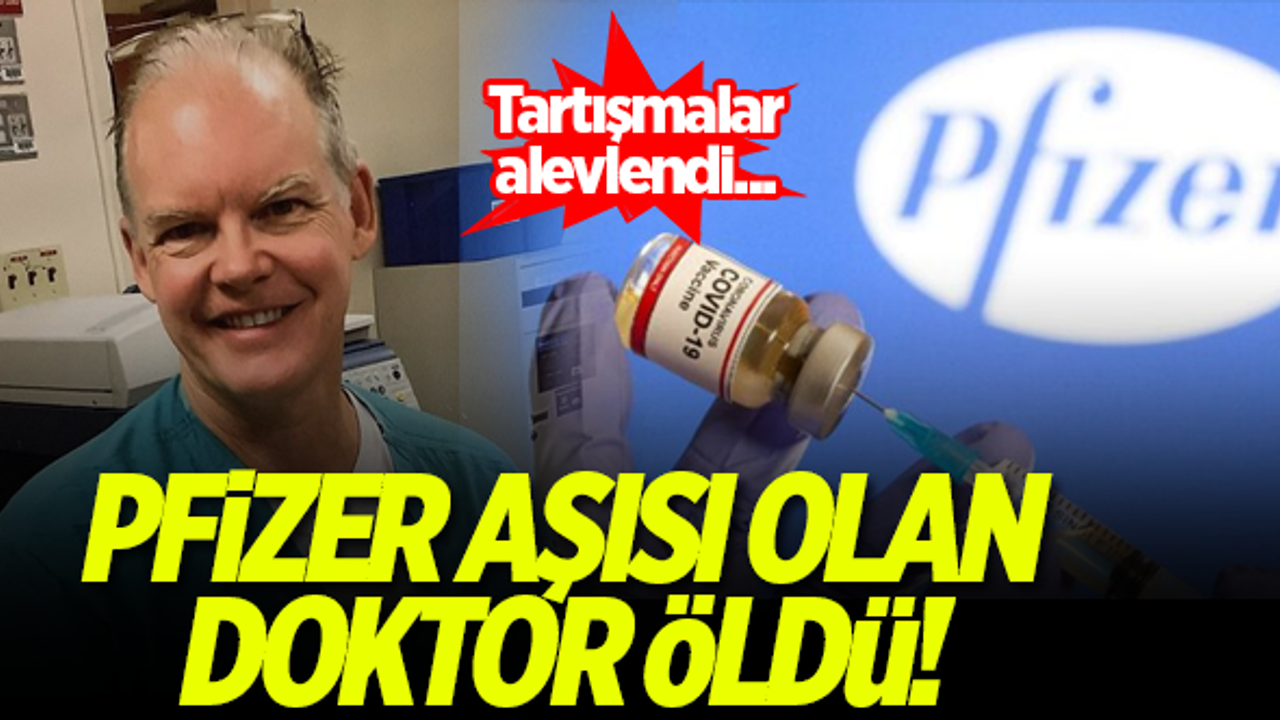 Pfizer aşısı olan doktor öldü!