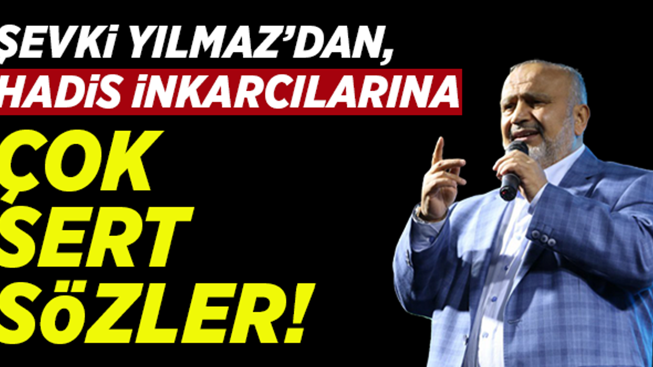 Şevki Yılmaz'dan, 'Hadis İnkarcıları'na çok sert sözler!