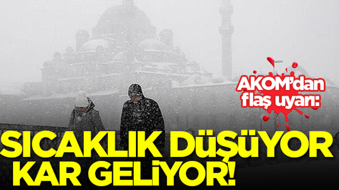 Sıcaklık düşüyor, kar geliyor