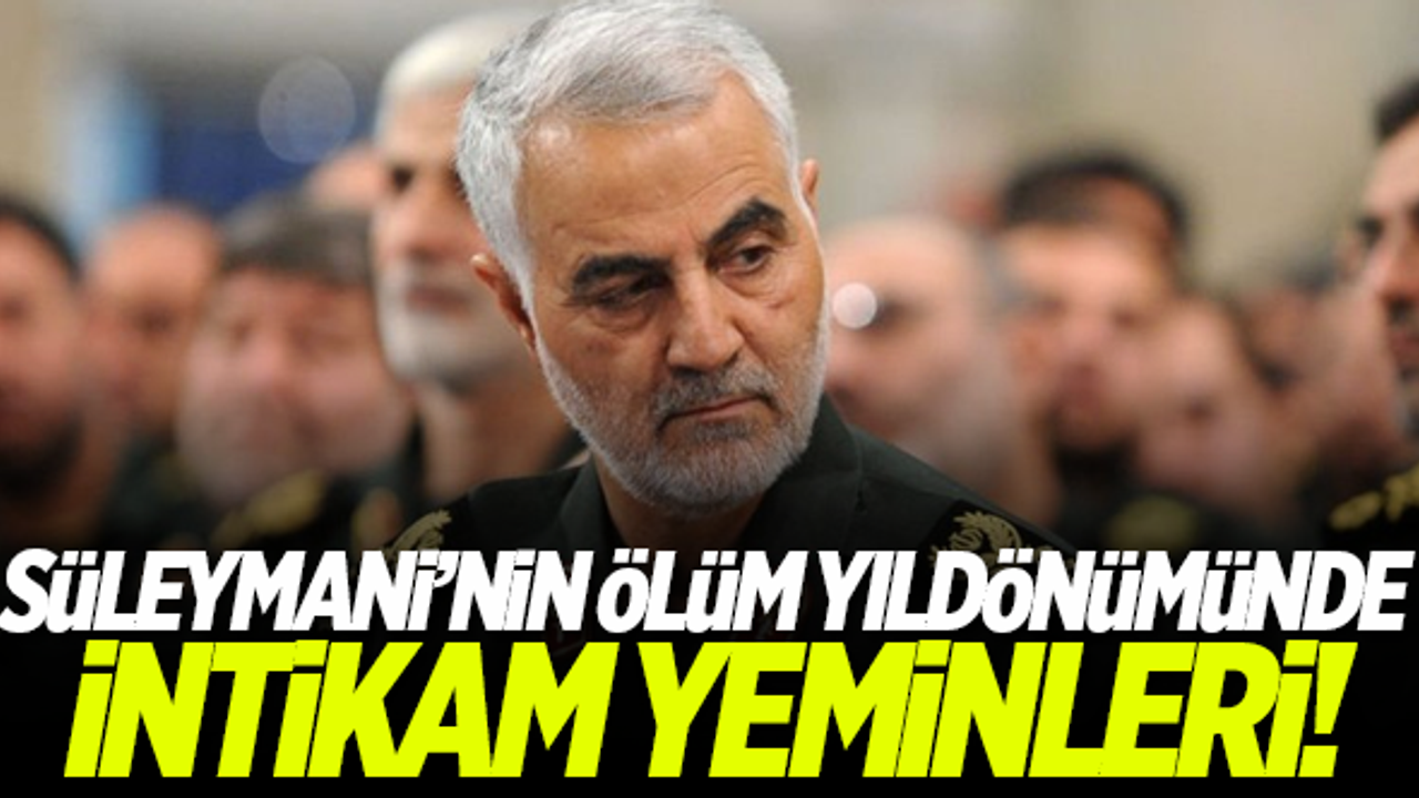 Süleymani'nin ölüm yıldönümünde intikam yeminleri!