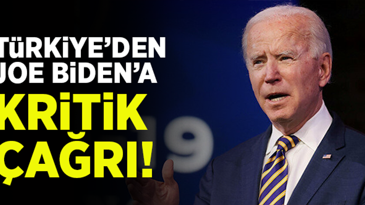 Türkiye'den Biden'a acil çağrı!
