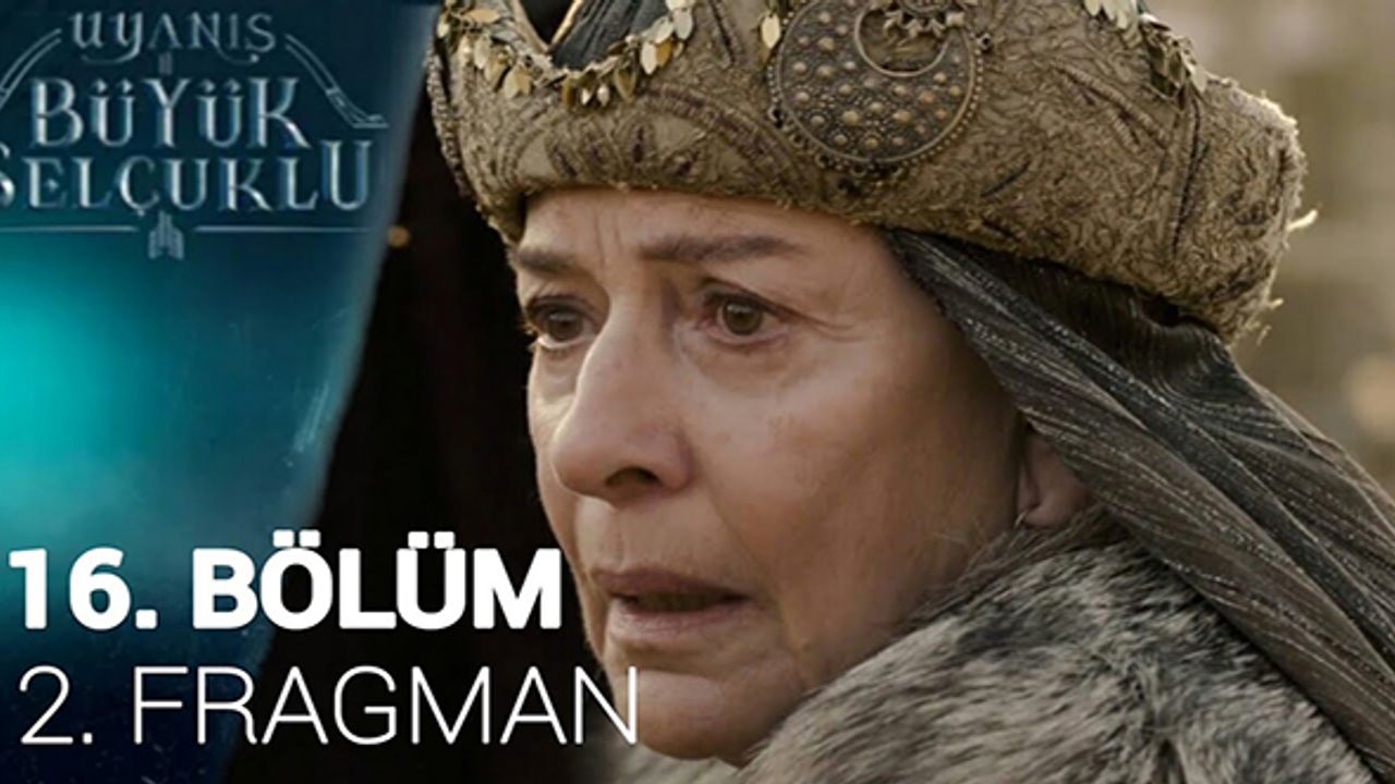 Uyanış: Büyük Selçuklu 16. Bölüm 2. Ön İzleme yayında