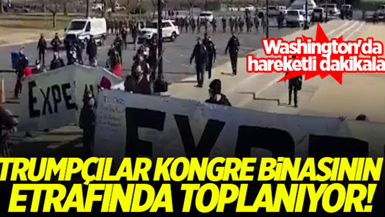 Washington'da hareketli dakikalar! Trumpçılar kongre binasının etrafında toplanıyor...