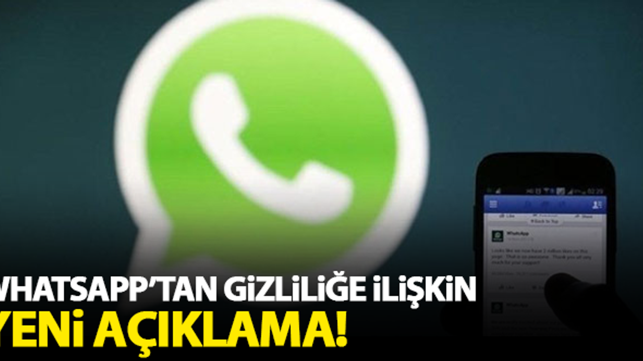Whatsapp'tan gizlilik politikasına ilişkin yeni açıklama!