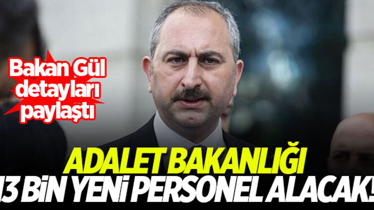 Adalet Bakanlığı 13 bin 202 yeni personel alacak