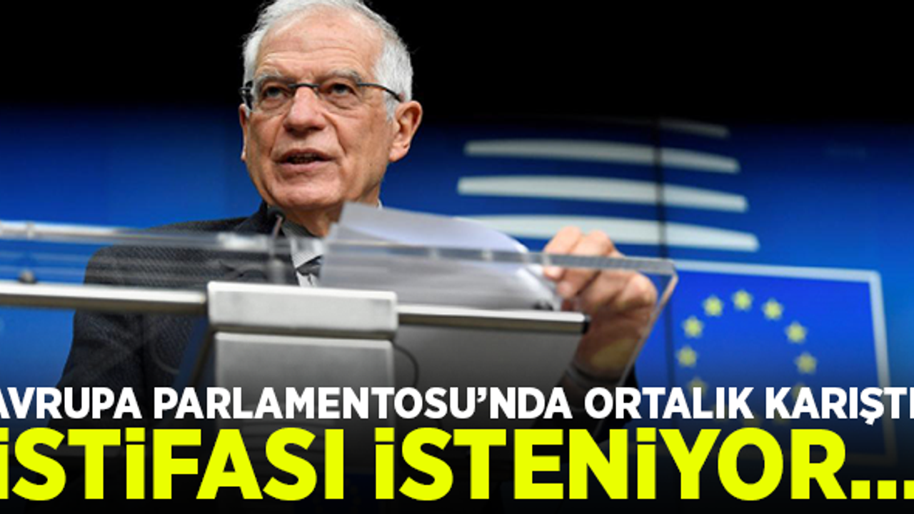 Avrupa Parlamentosu'nda ortalık karıştı! İstifası isteniyor!