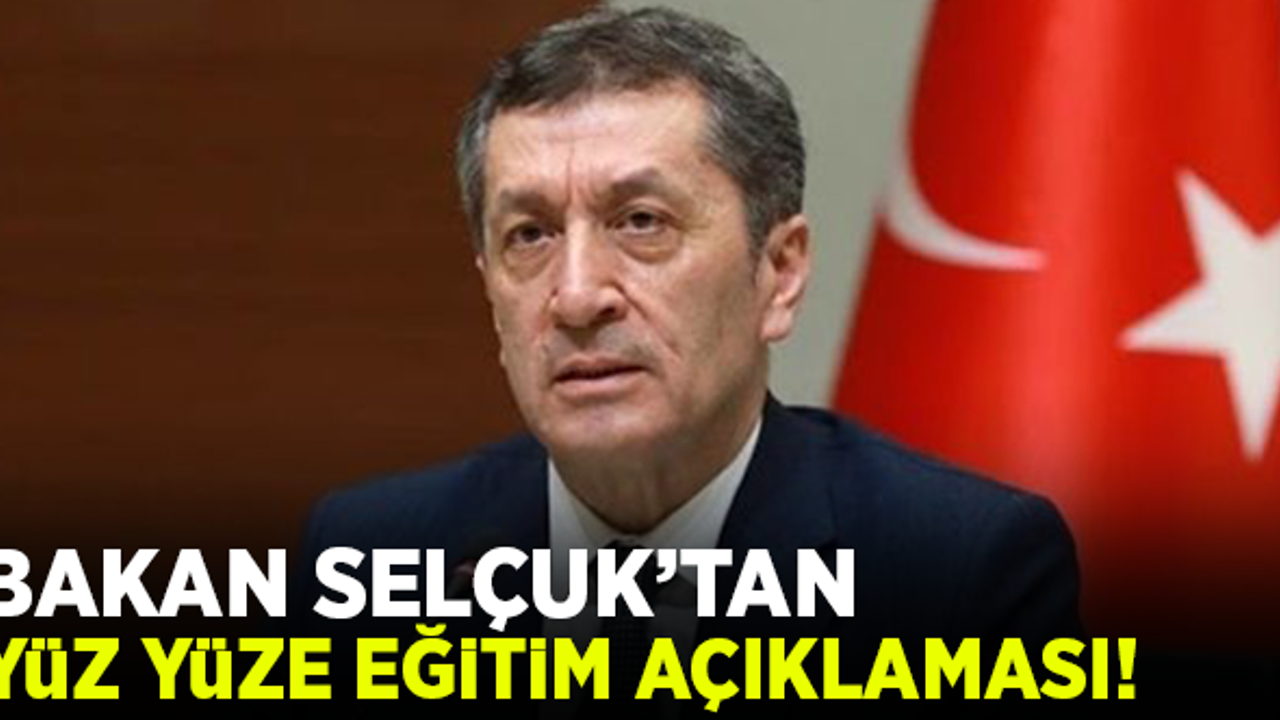 Ziya Selçuk'tan yüz yüze eğitim açıklaması