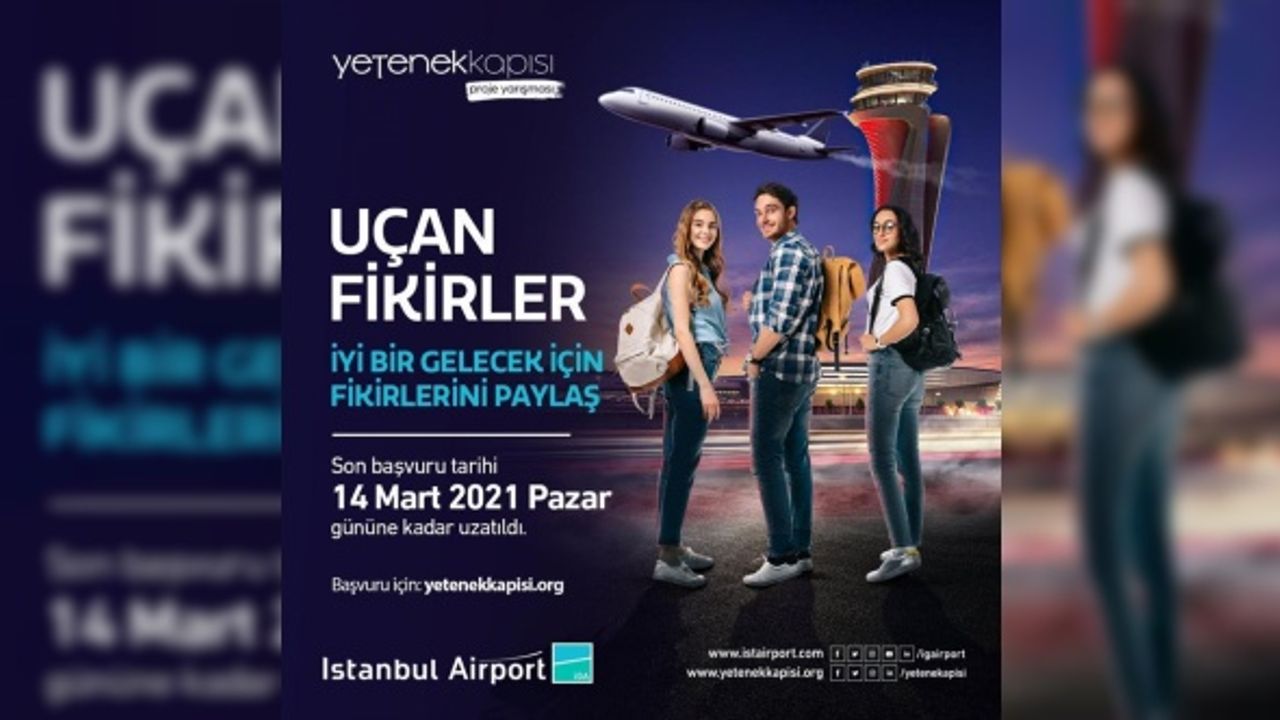 İGA Uçan Fikirler Proje Yarışması başvuruları 14 Mart'a uzatıldı