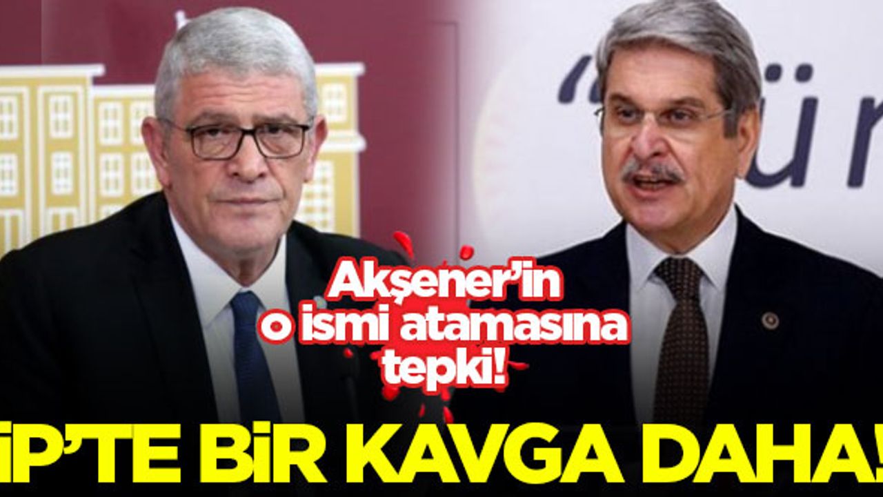 İP'te bir kavga daha! Dervişoğlu, Çıray'ın başdanışman olmasına...