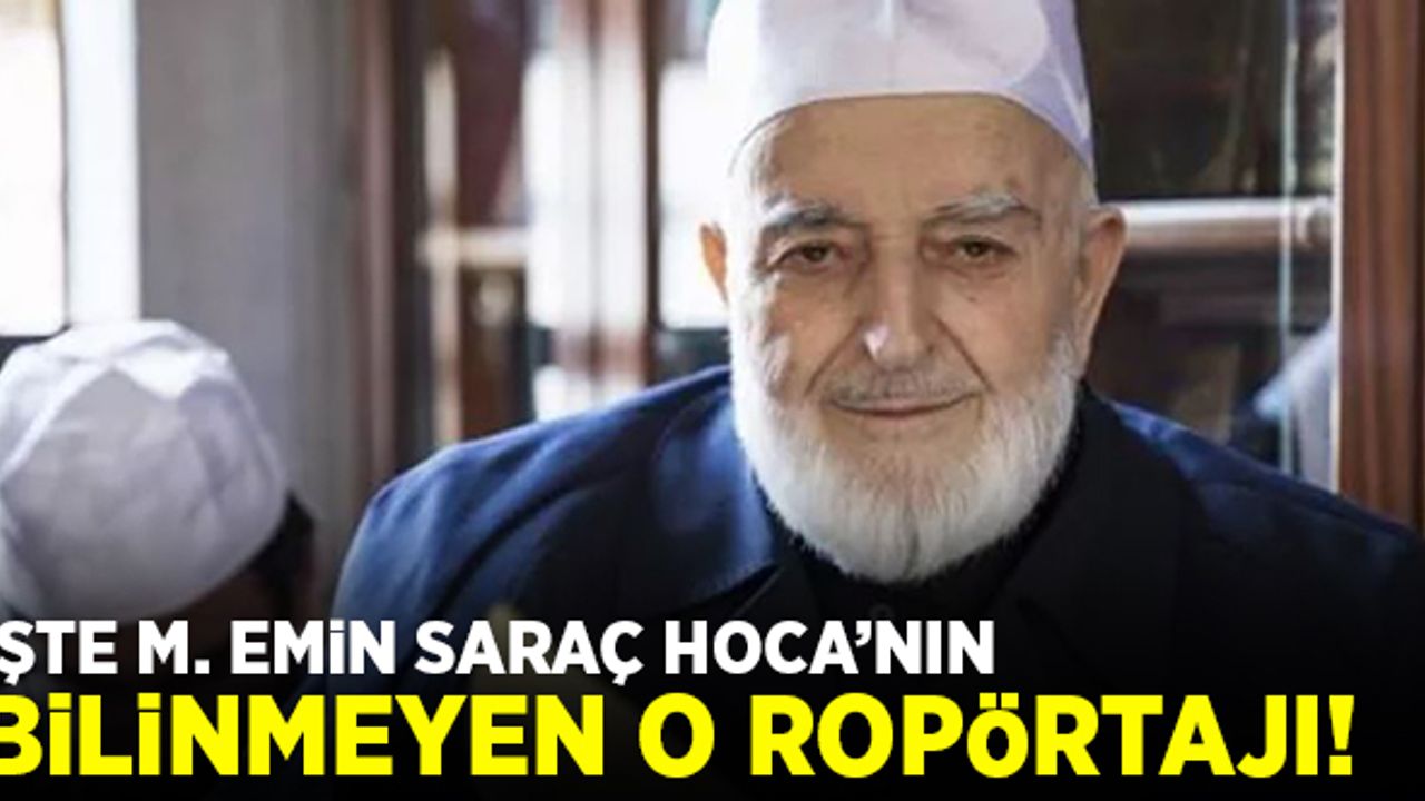 İşte Emin Saraç Hoca'nın bilinmeyen ropörtajı!