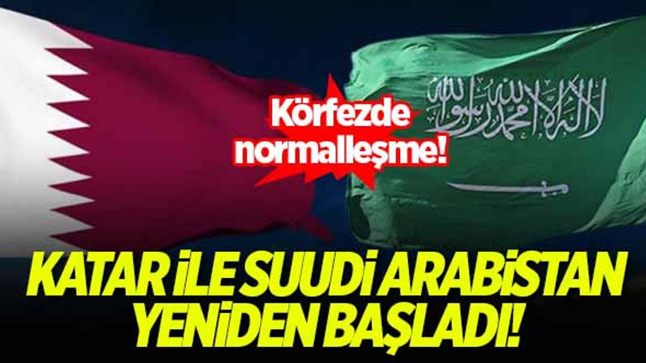 Katar, Suudi Arabistan ile ticari faaliyetin yeniden başladığını duyurdu