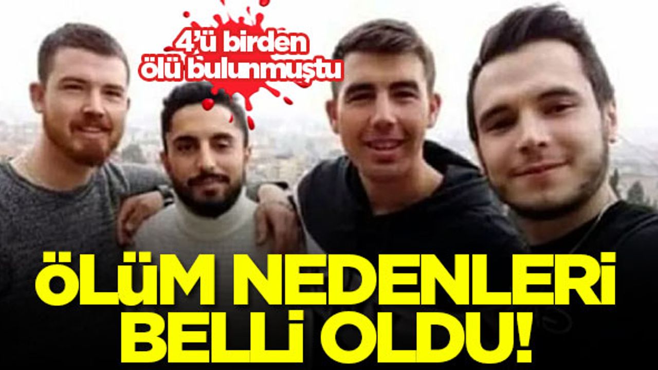 Manisa'da ölen 4 gencin ölüm nedenleri belli oldu!