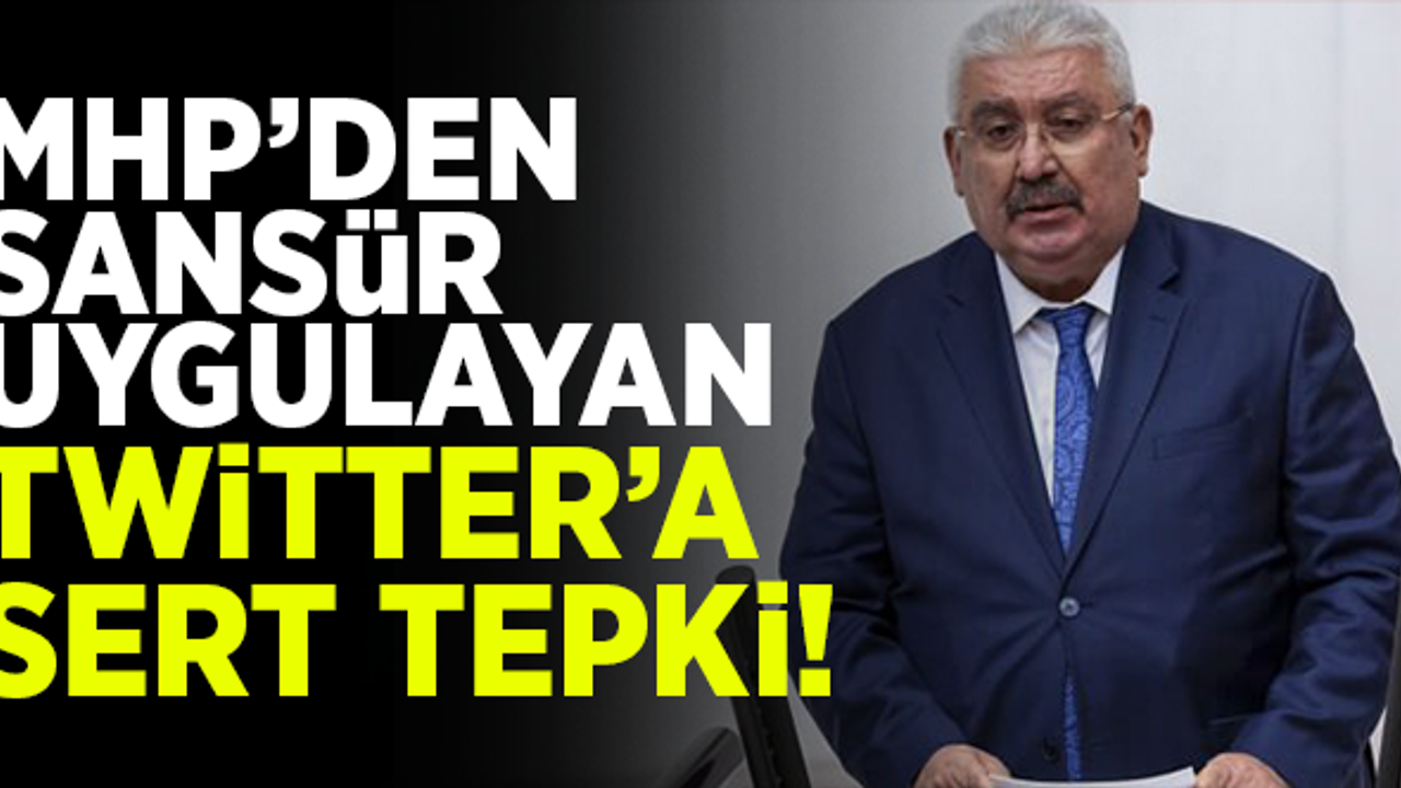 MHP'den, sansür uygulayan Twitter'a sert tepki!