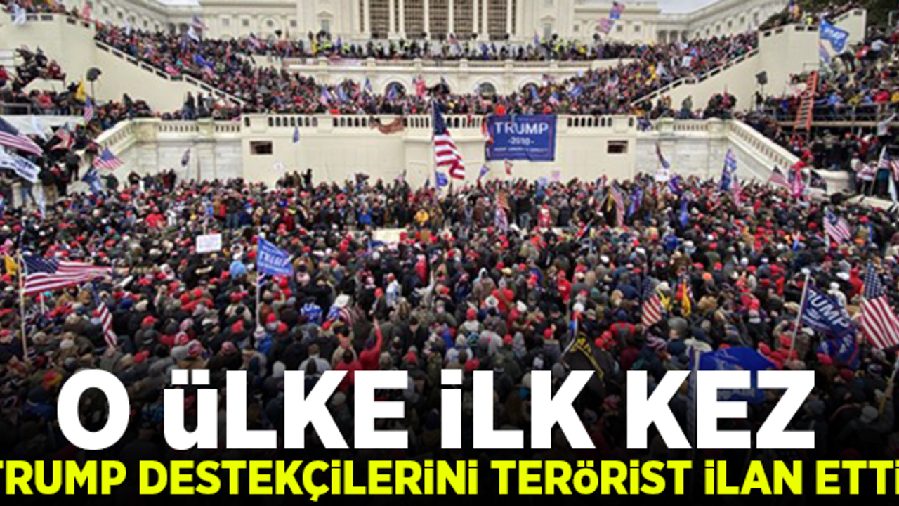 O ülke ilk kez Trump destekçilerini 'terörist' ilan etti!
