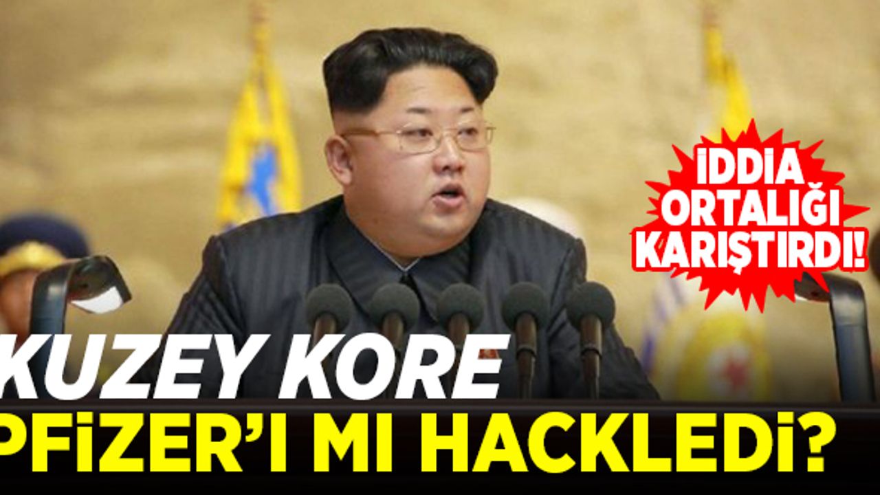 Ortaya atılan iddia gündeme bomba gibi düştü! Kuzey Kore Pfizer'ı mı hackledi?