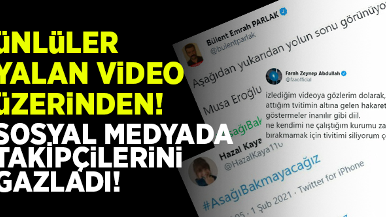 Ünlüler 'yalan video' üzerinden takipçilerine gaz verdi!