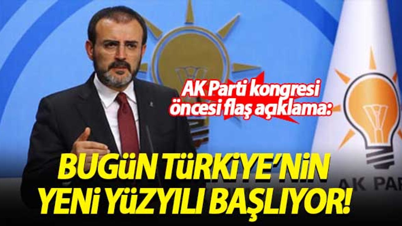 AK Parti Genel Başkan Yardımcısı Ünal: Bugün Türkiye'nin yeni yüzyılı başlıyor