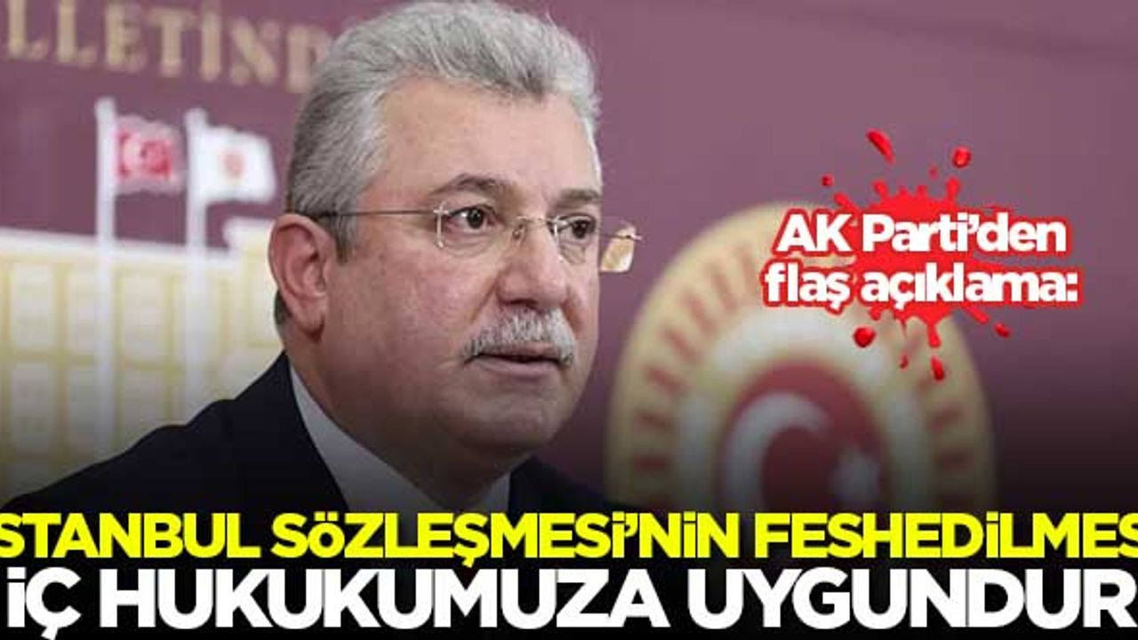 Akbaşoğlu: İstanbul Sözleşmesi'nin feshedilmesi iç hukukumuza uygundur