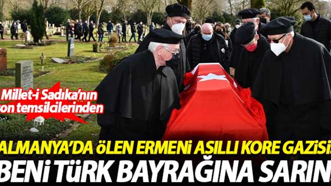 Almanya'da ölen Ermeni asıllı Kore Gazisi: Beni Türk bayrağına sarın!