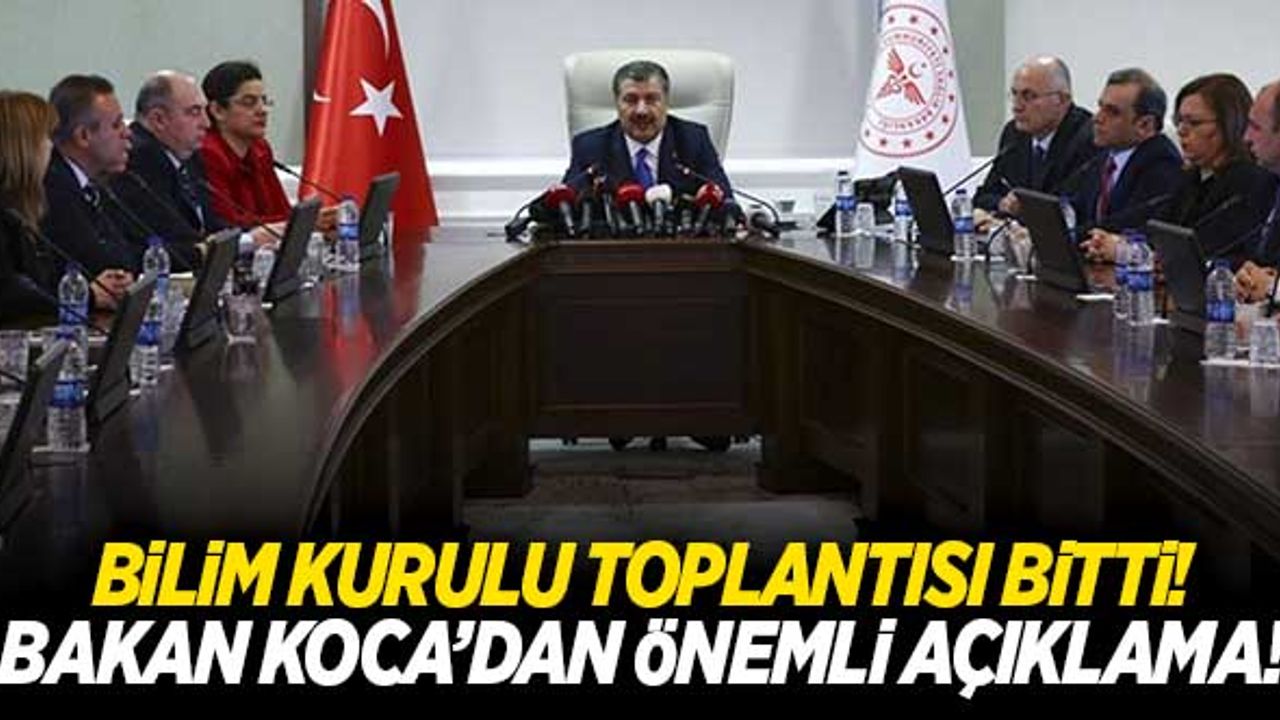 Bilim Kurulu toplantısı sona erdi! Bakan Koca'dan yazılı açıklama!