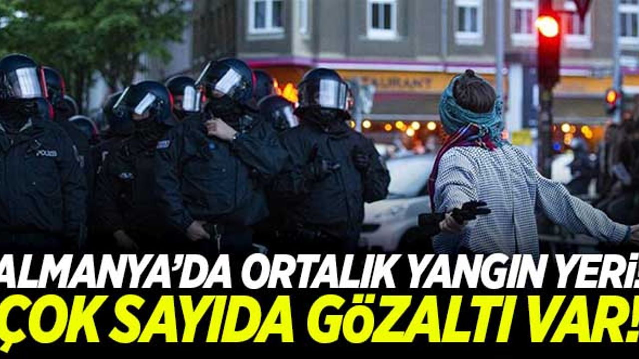Almanya karıştı! Çok sayıda gözaltı var...