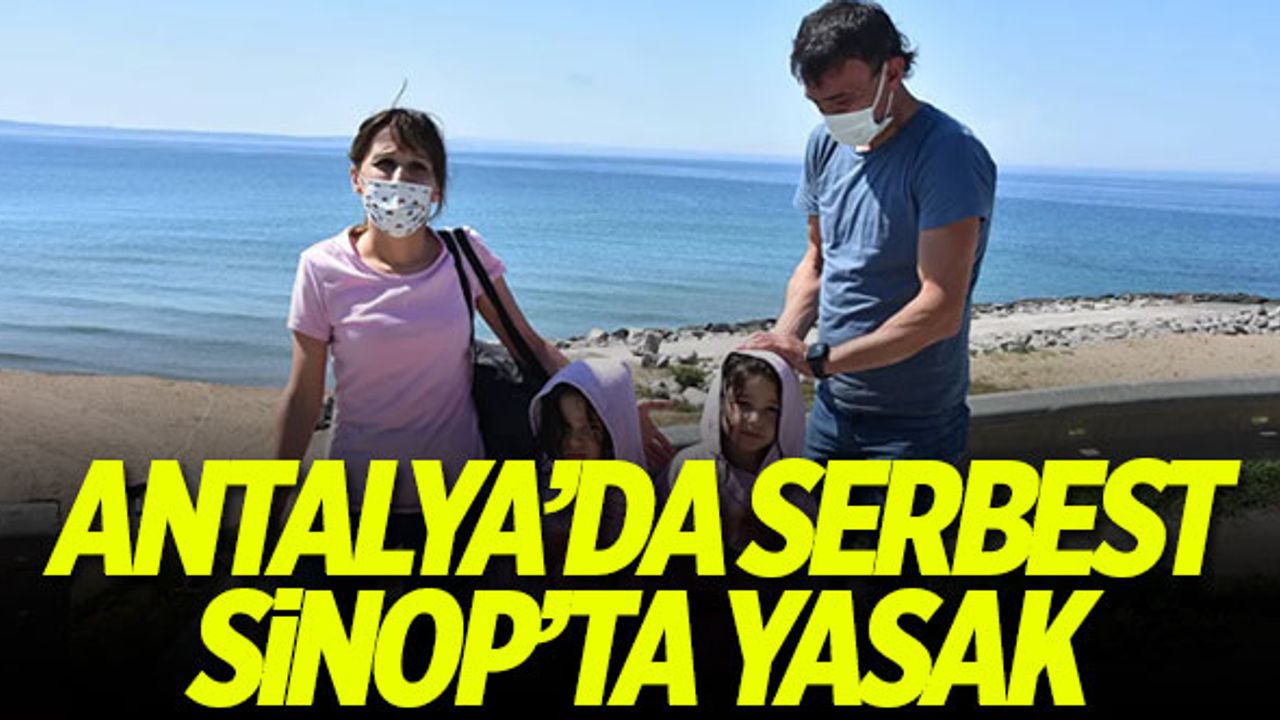Antalya'da serbest, Sinop'ta yasak!