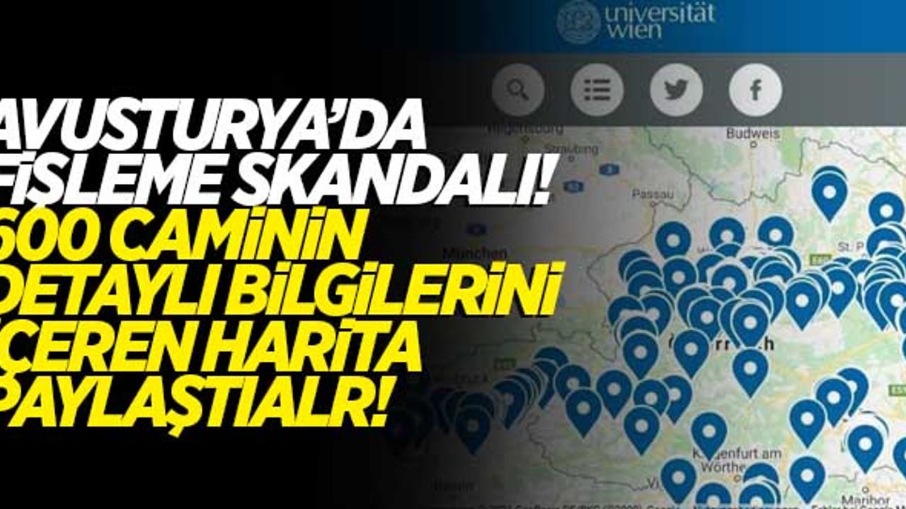 Avusturya'da fişleme skandalı! 600 caminin dijital haritasını paylaştılar!