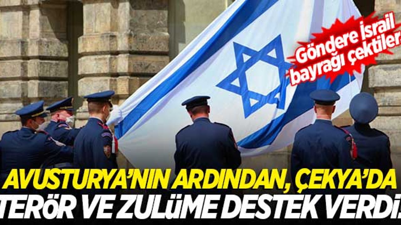 Avusturya'nın ardından, Çekya da işgalcilerin safını tuttu!