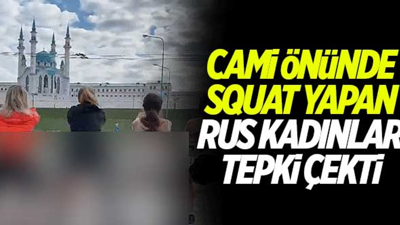 Cami önünde squat yapan Rus kadınlar tepki çekti