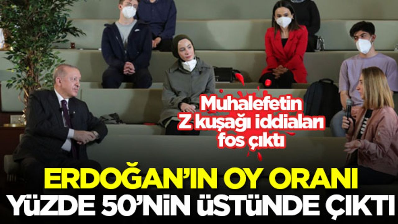 Erdoğan'ın oy oranı yüzde 50'nin üstünde çıktı! Muhalefetin 'Z kuşağı' iddiaları fos çıktı...